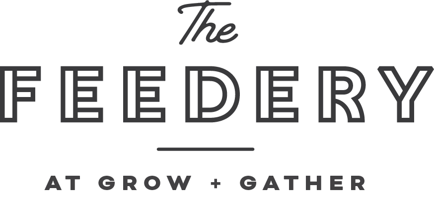 The Feedery at Grow + Gather